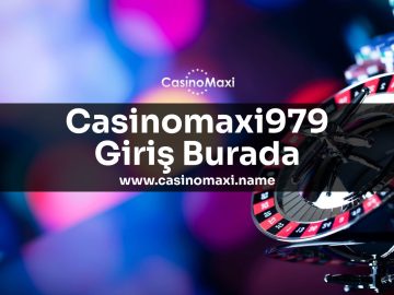 Casinomaxi979-giris-burada